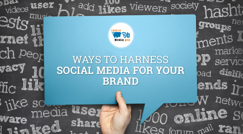 Ways to Harness Social Media for Your Brand